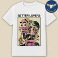 Better Lovers Banana Butts T-Shirt