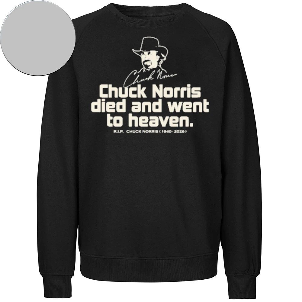Chuck Norris died and went to heaven Shirt