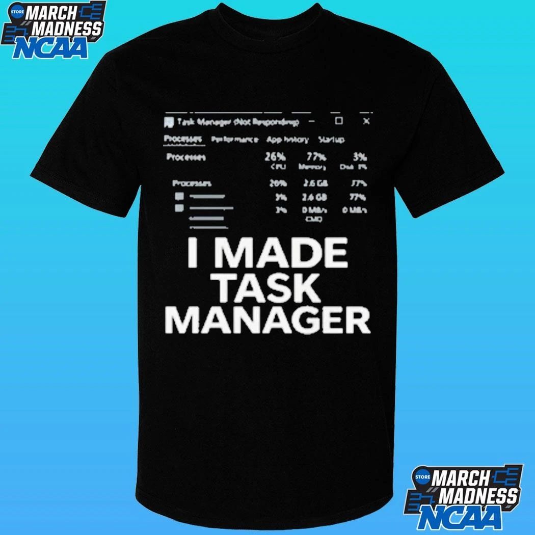 L I Made Task Manager Windows Task Manager Shirt