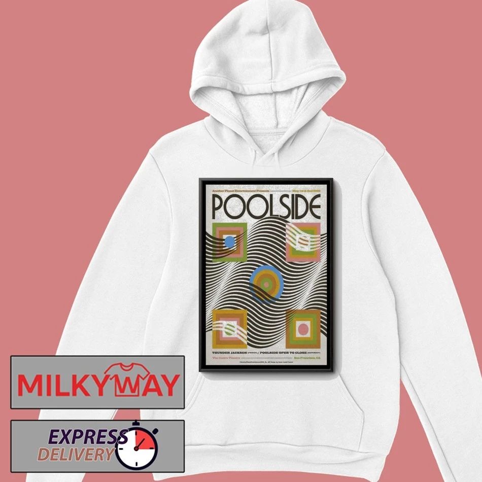 May 1-2 2026 Poolside San Francisco Poster TOUR shirt