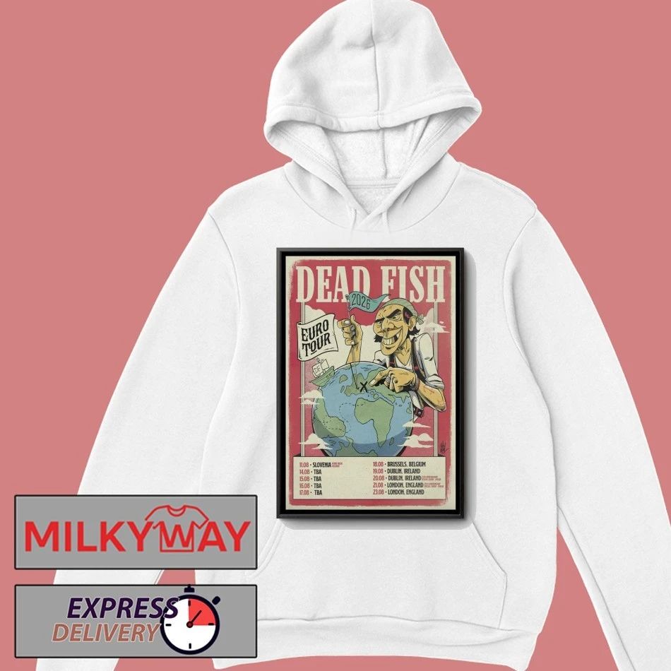 Dead Fish EU Tour 2026 Poster shirt