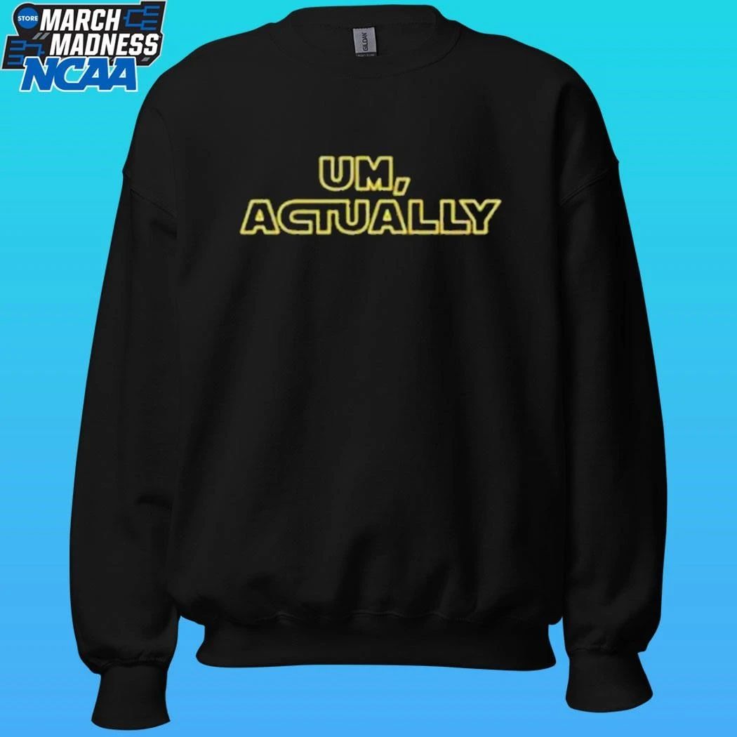 Swe Um Actually Shirt