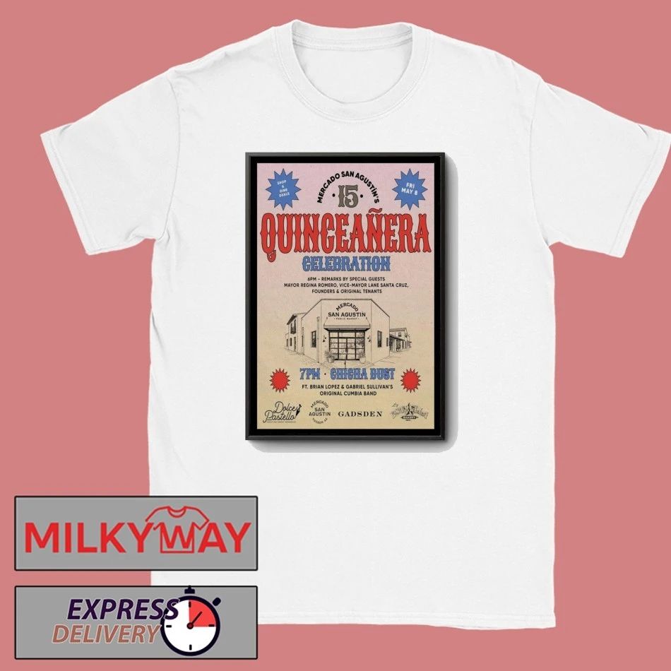 TOUR Quinceañer Poster Mercado San Agustín May 8 2026 shirt