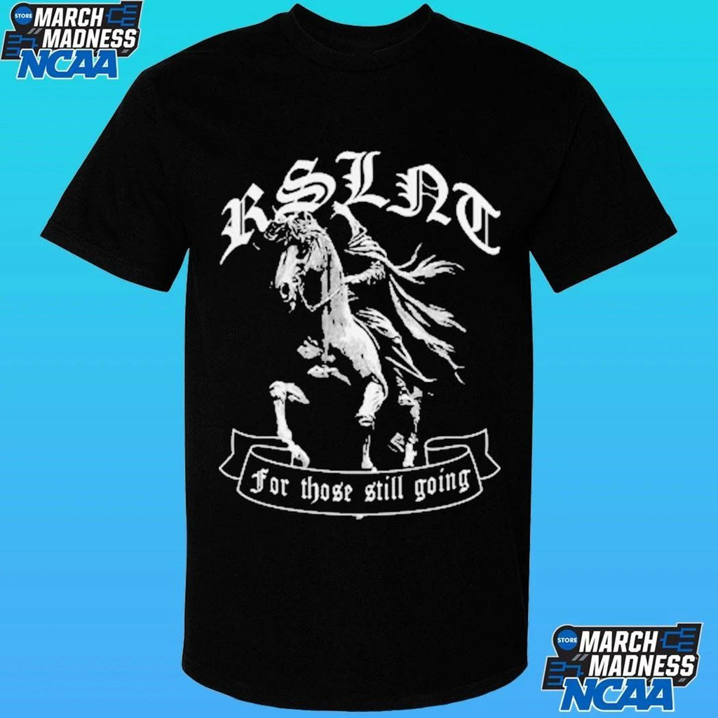 Rslntlosangeles For Those Still Going Urban Shirt