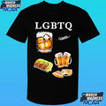 Verified Buyers Lgbtq Liquor Guns Beers Tacos Quesadillas Shirt