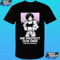 We Protect Our Own Arm Your Friends Shirt