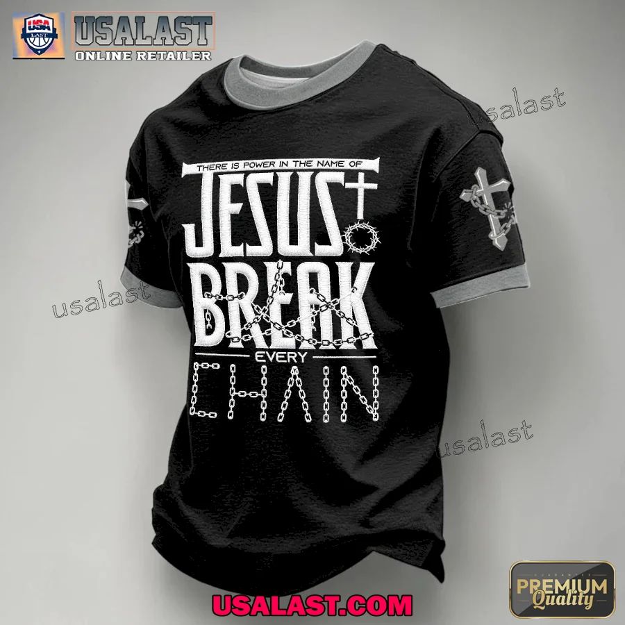 Jesus Break Every Chain Christian Casual Unisex T-shirt