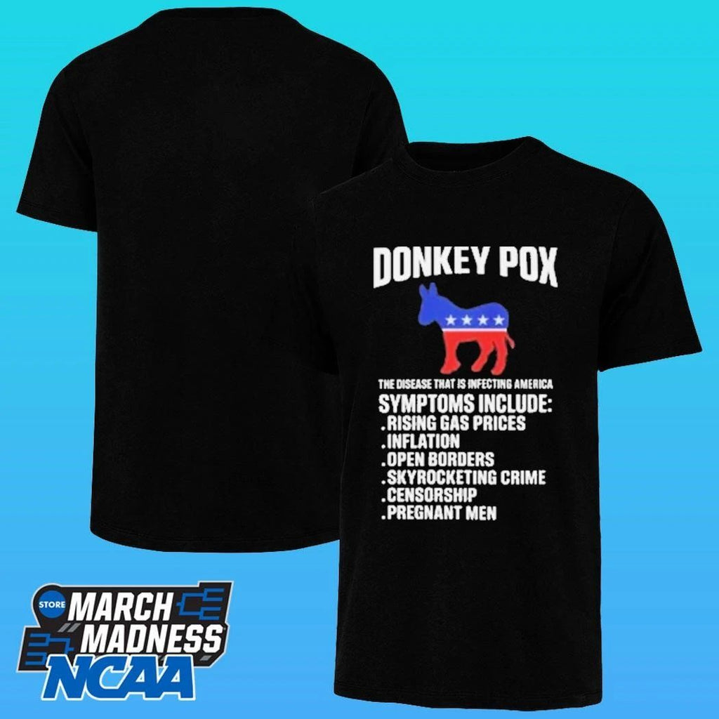 Donkey Pox The Disease That Is Infecting America Shirt