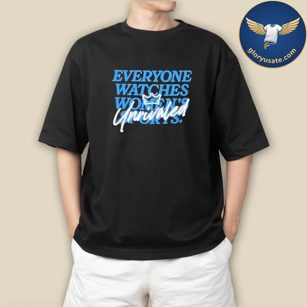 Caitlin Clark Everyone Watch Womens Sports Unrivaled Shirt