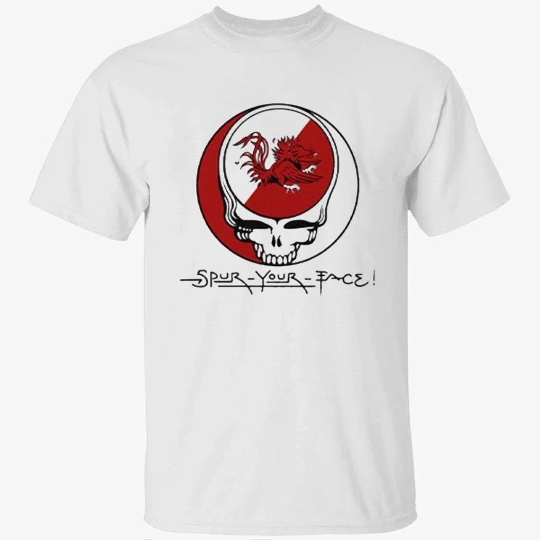 Spur Your Face Grateful Dead South Carolina Shirt