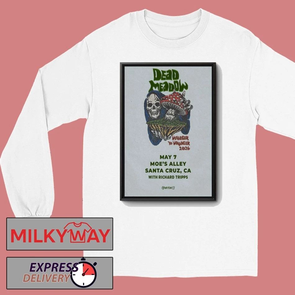 LIMITED Dead Meadow May 7 2026 Poster Santa Cruz, CA Tour shirt
