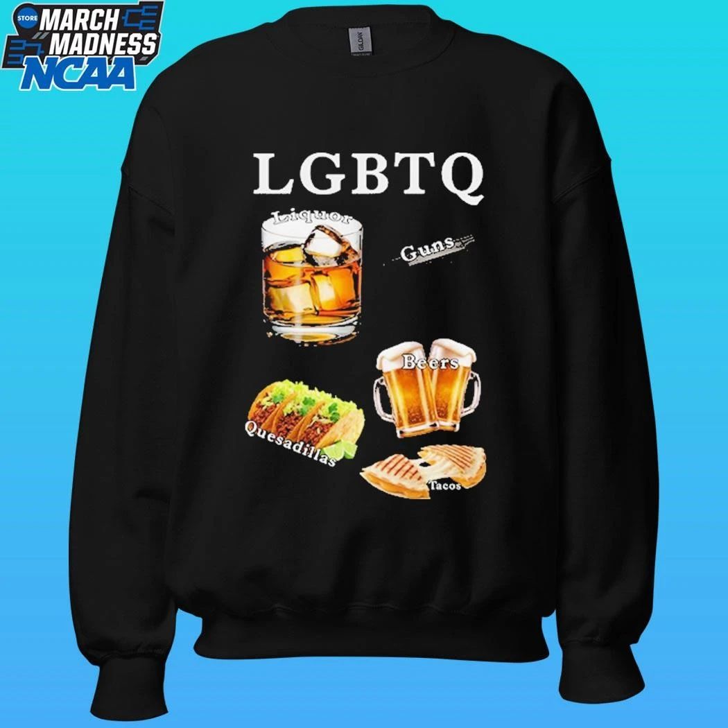 Verified Buyers Lgbtq Liquor Guns Beers Tacos Quesadillas Shirt