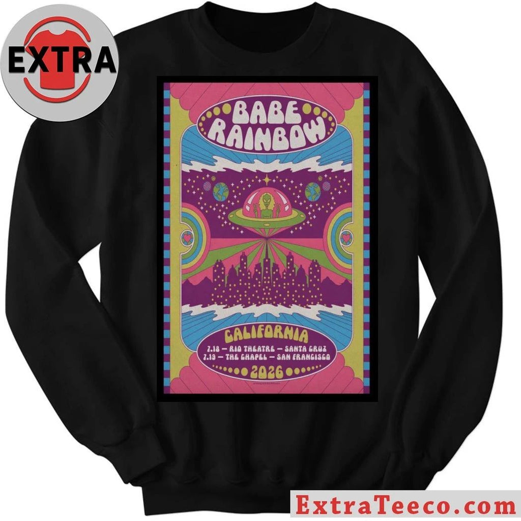 Babe Rainbow July 18 2026 Santa Cruz CA And July 19 2026 San Francisco CA Poster Shirt
