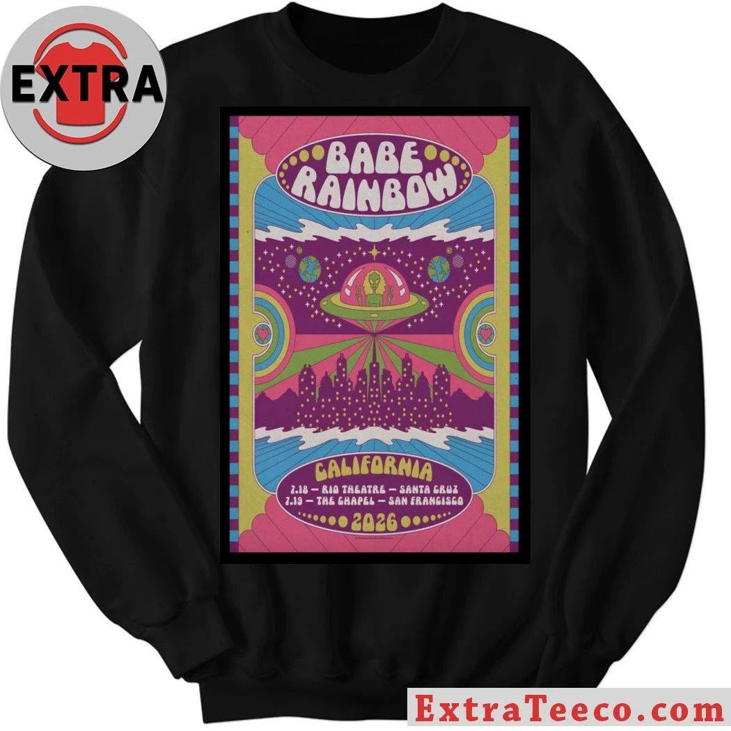 Babe Rainbow July 18 2026 Santa Cruz CA And July 19 2026 San Francisco CA Poster Shirt