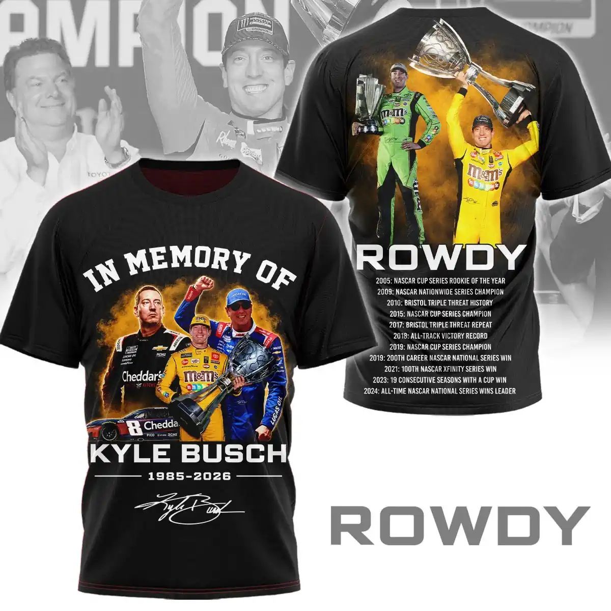 In Memory Of Kyle Busch Forever Rowdy Legends Never Lift Limited Hoodie
