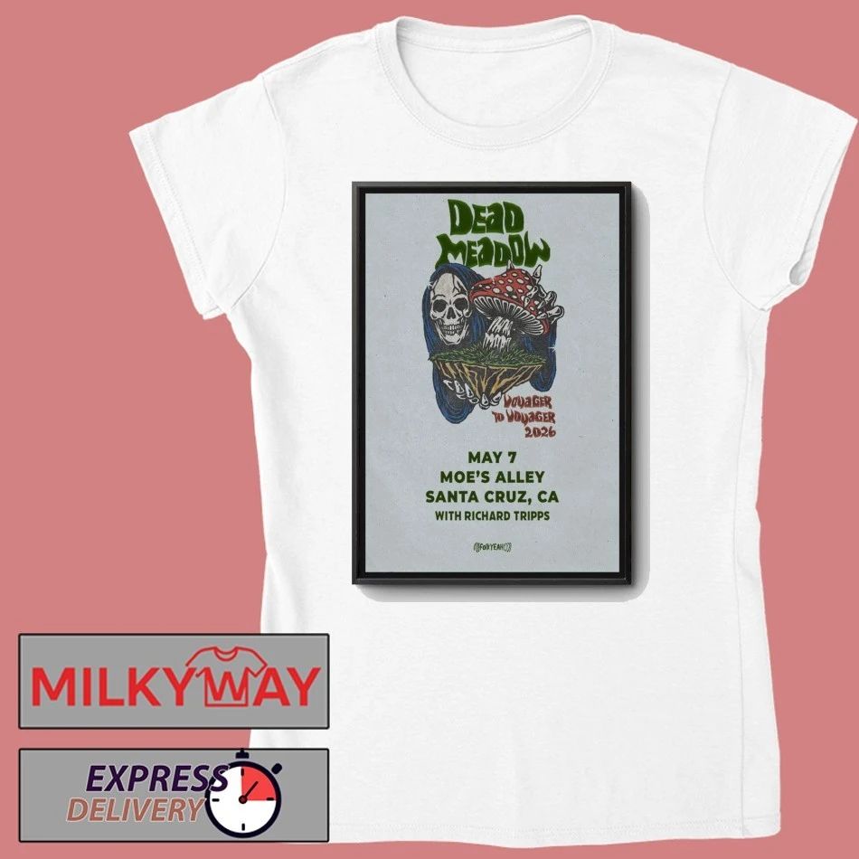 LIMITED Dead Meadow May 7 2026 Poster Santa Cruz, CA Tour shirt