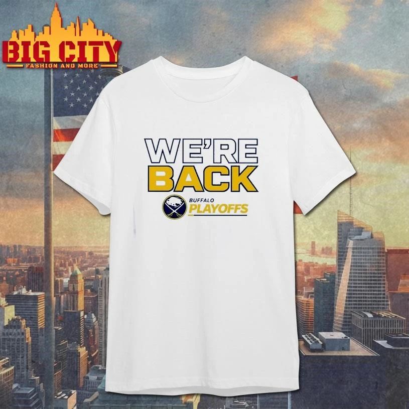 Buffalo Sabres We’re Back 2026 Stanley Cup Playoffs Logo Shirt