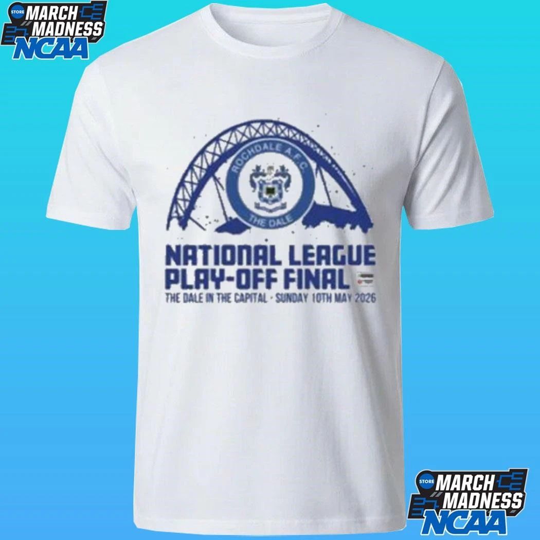 National League Play Off Final The Dale In The Capital Sunday 10th May 2026 Shirt