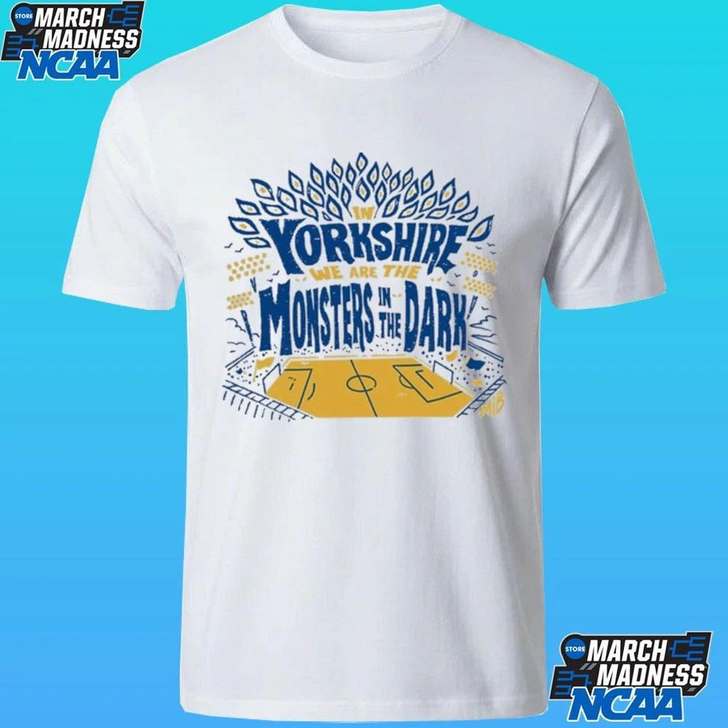 In Yorkshire We Are The Monsters In The Dark Mib Shirt