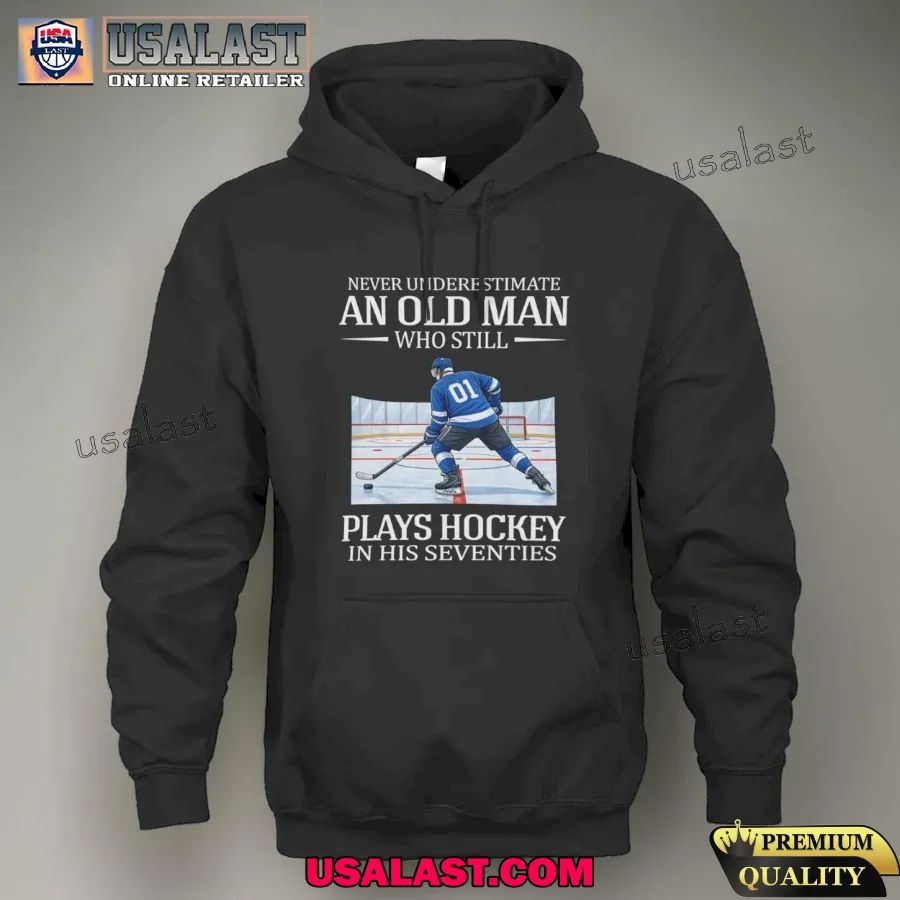 Never underestimate an old man who still plays hockey in his seventies shirt