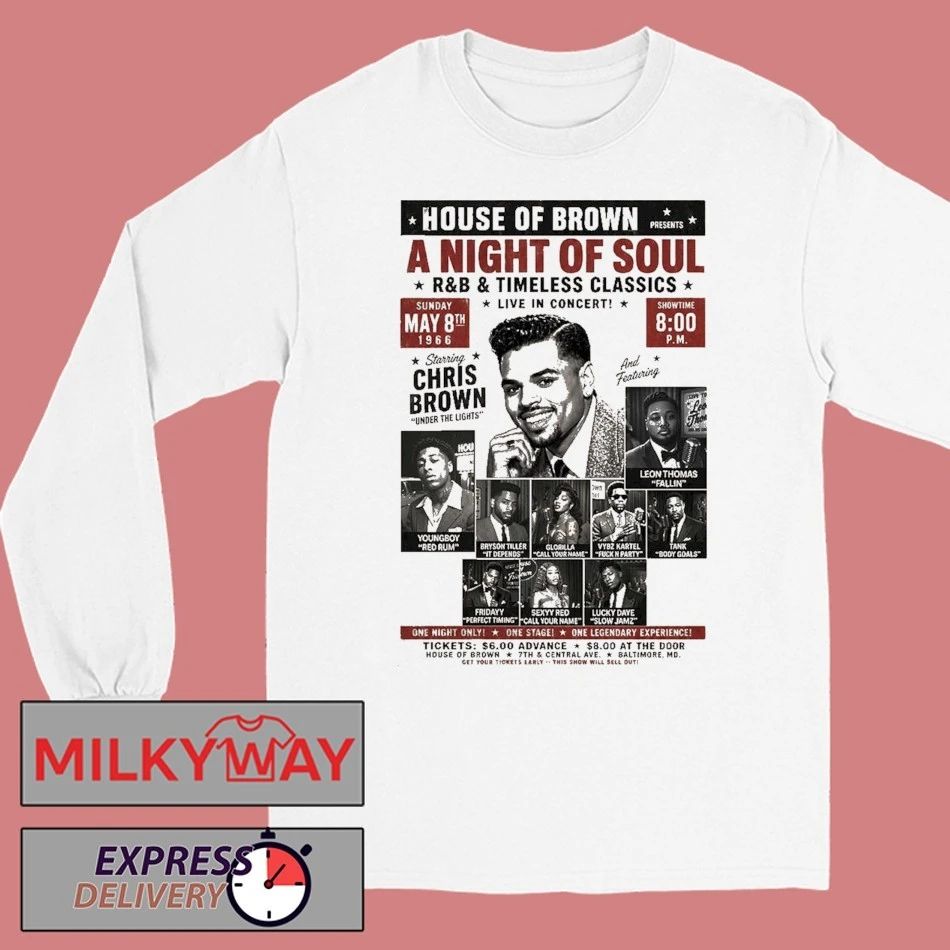 Chris Brown New Album Brown House Of Brown A Night Of Soul R And B Timeless Classics Live In Concert May 8 2026 shirt