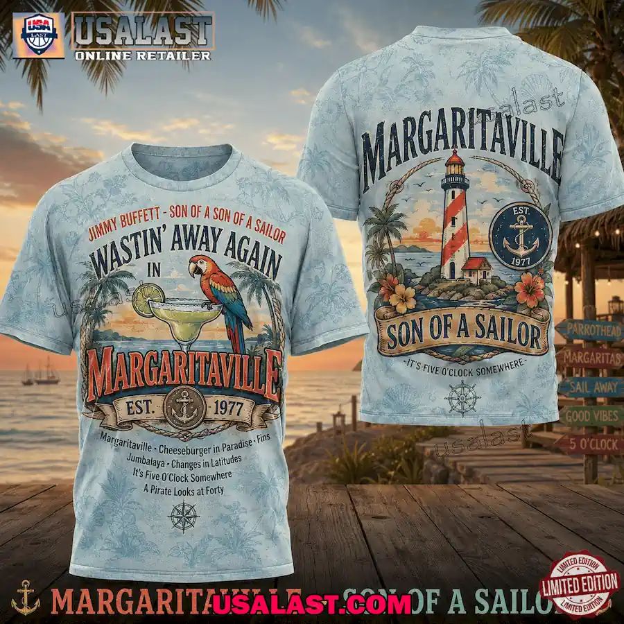 Jimmy Buffett Margaritaville Son Of A Sailor 3D Shirt