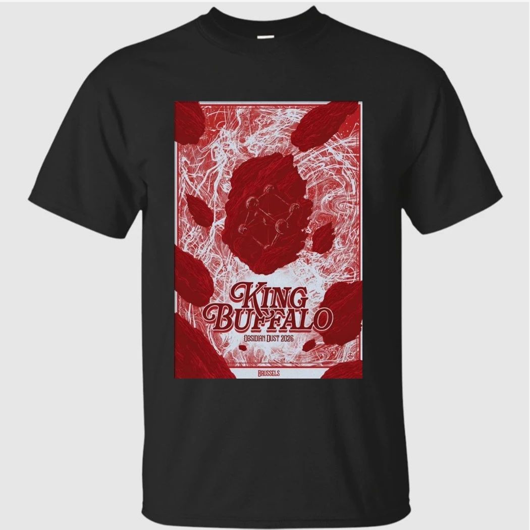 King Buffalo Obsidian Dust 2026 Brussels Belgium Poster Shirt