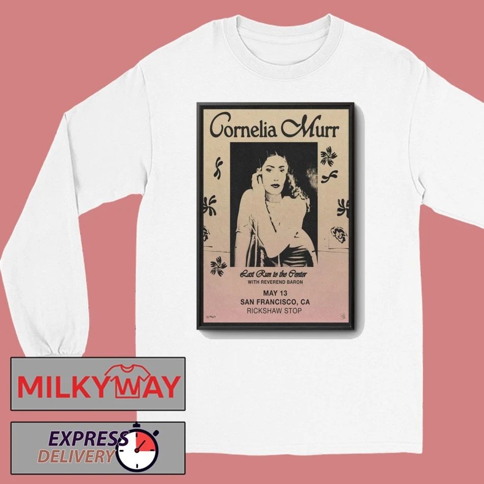 Cornelia Murr Poster May 13 2026 San Francisco, CA TOUR shirt