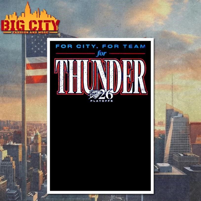 Oklahoma City And Thunder For City For Team Playoff shirt