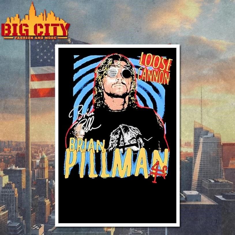 Brian Pillman Loose Cannon Signature shirt