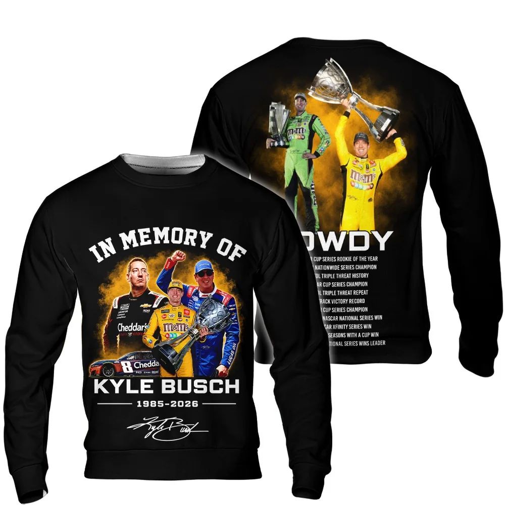 In Memory Of Kyle Busch Forever Rowdy Legends Never Lift Limited Hoodie