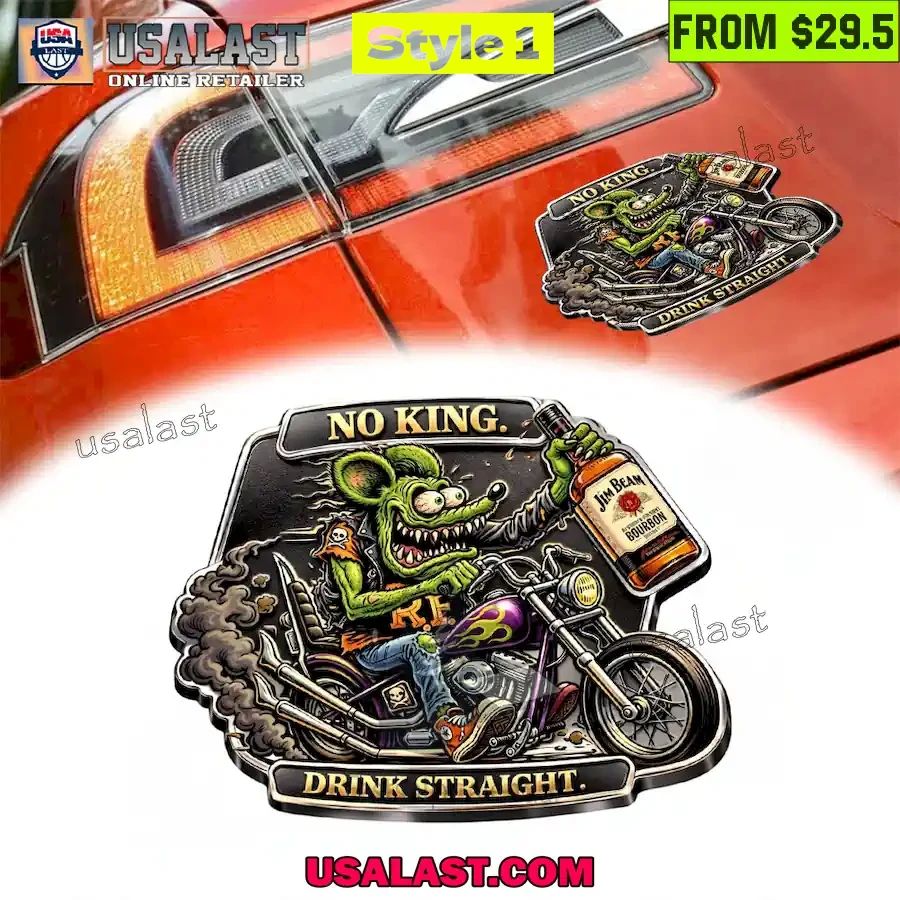 Rat Fink No King Drink Straight Car Name Badge