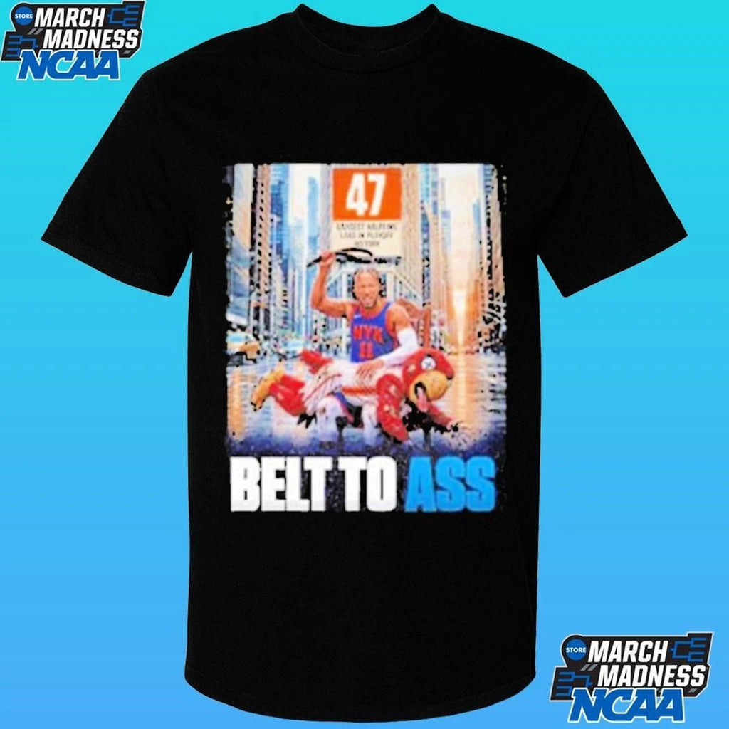 Jalen Brunson Ny Knicks Belt To Ass Hawk 2026 Shirt
