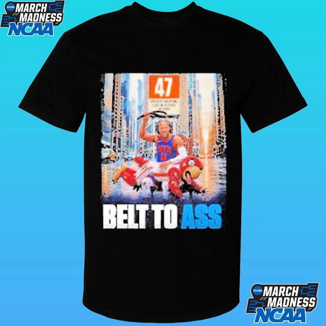 Jalen Brunson Ny Knicks Belt To Ass Hawk 2026 Shirt