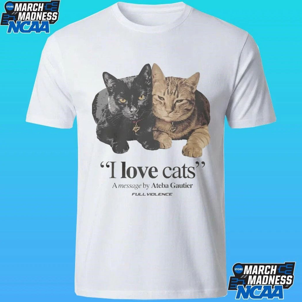 I Love Cats A Message By Ateba Gautier Shirt
