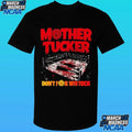Mother Tucker Don’t Fk With Tuck Shirt