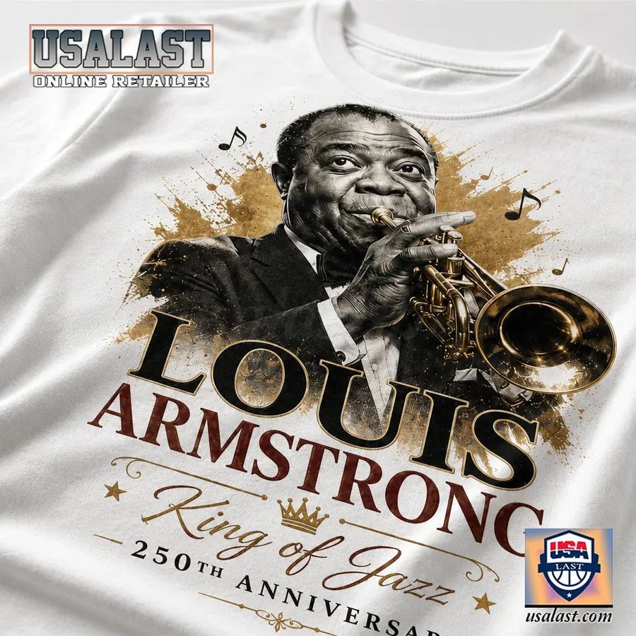 Louis Armstrong King of Jazz 250th Anniversary 3D Shirt
