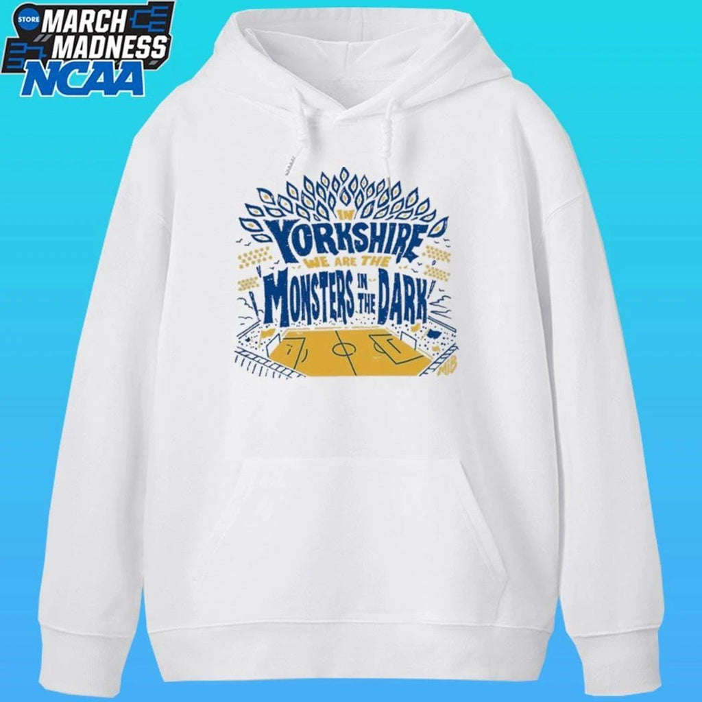 In Yorkshire We Are The Monsters In The Dark Mib Shirt