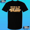 Give Me All The Stories Where Black Women Are Prioritized Shirt