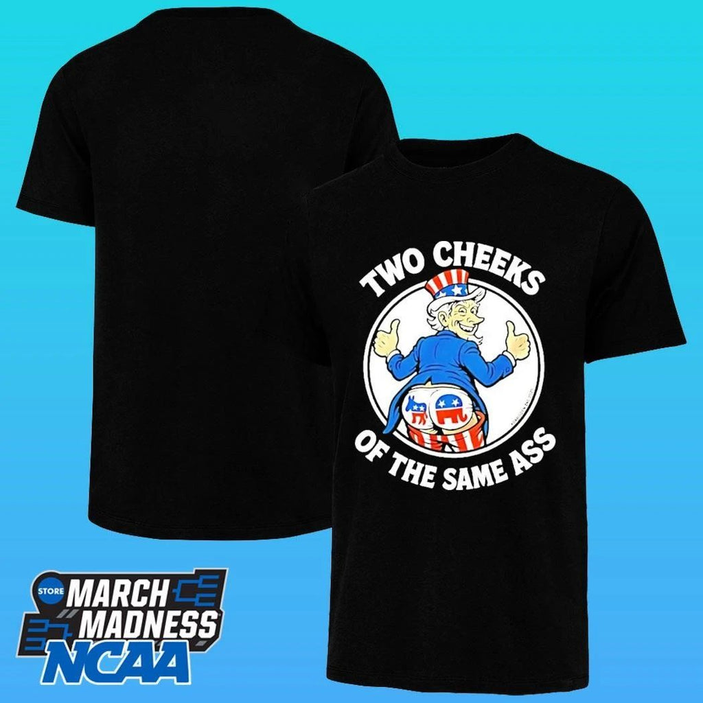 Uncle Sam Two Cheeks Of The Same Ass Shirt