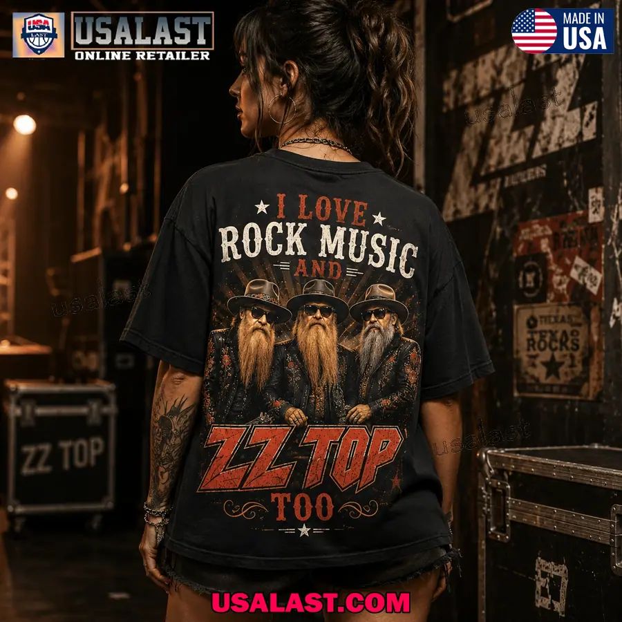 I Love Rock Music And ZZ Top Too Classic Tee Shirt