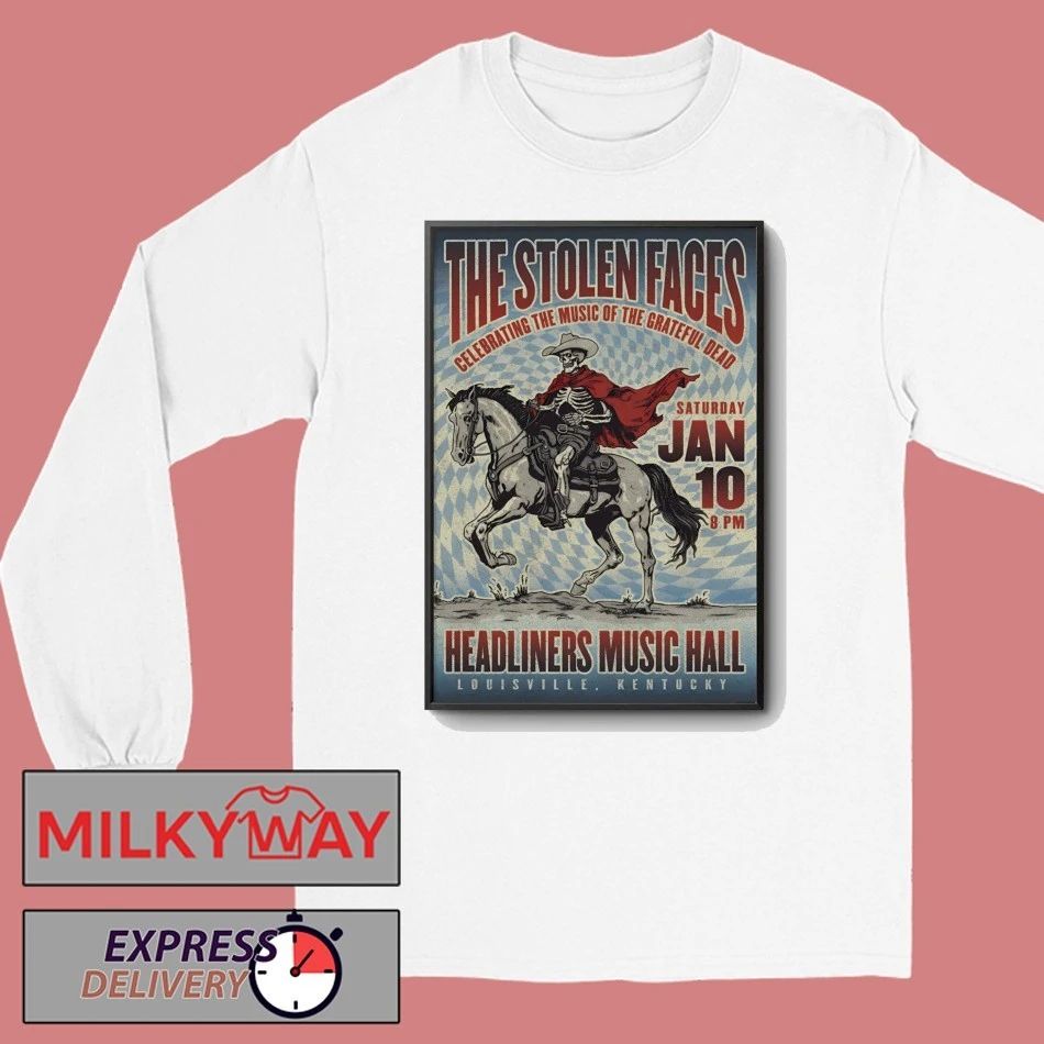 The Stolen Faces Event Louisville On Jan 10 2026 Poster shirt