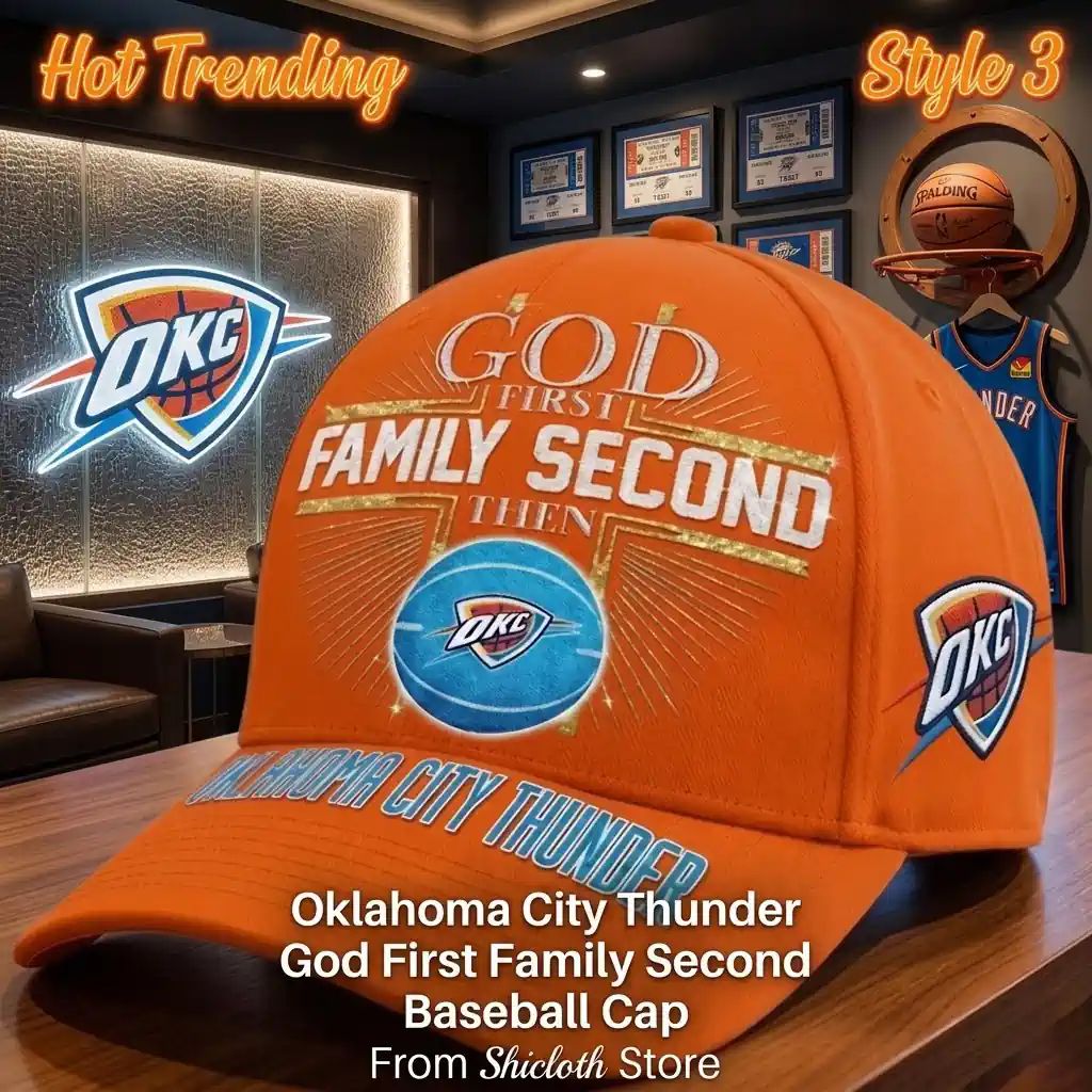 Oklahoma City Thunder God First Family Second Baseball Cap