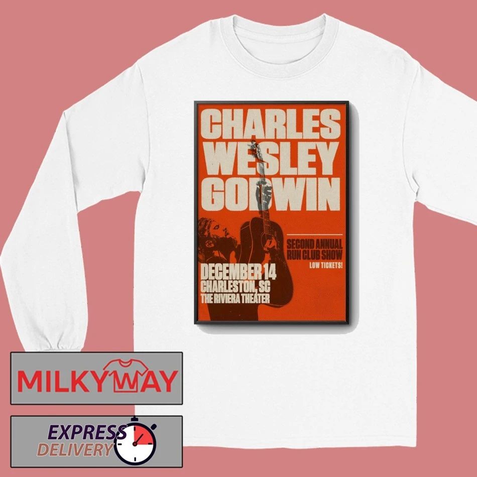 Charles Wesley Godwin Dec 14 2025 The Riviera Theater in Charleston SC Poster shirt