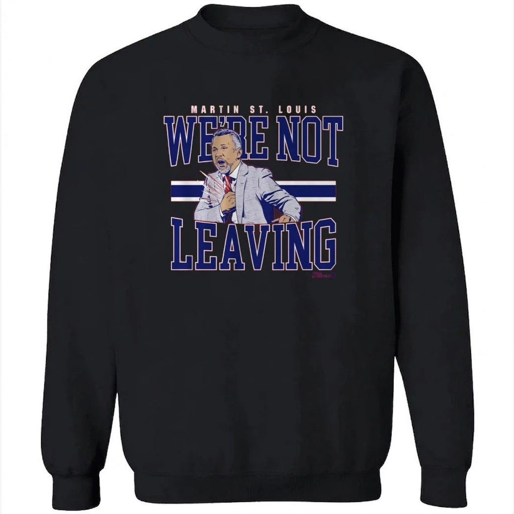 Martin St. Louis We’re Not Leaving T-Shirt