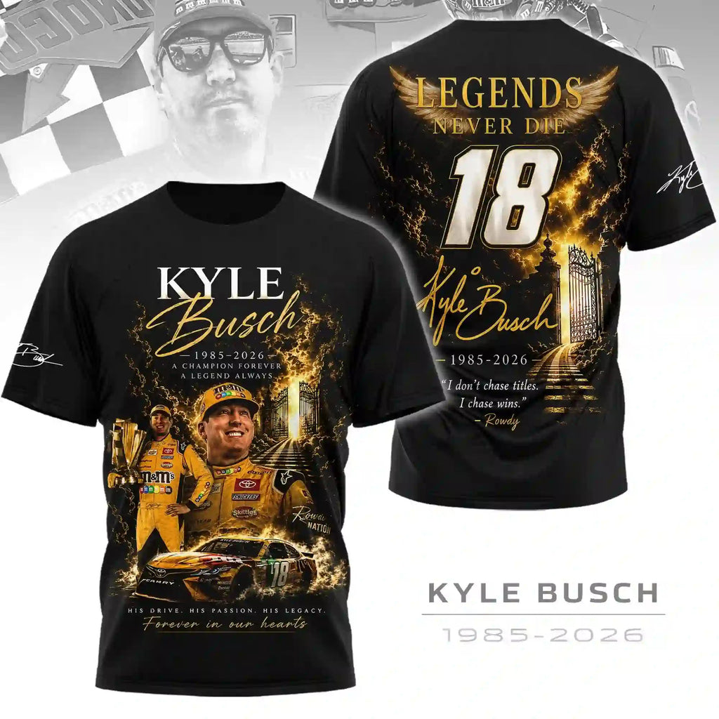 In Memory Of Kyle Busch Forever Rowdy Legends Never Lift Limited Shirt