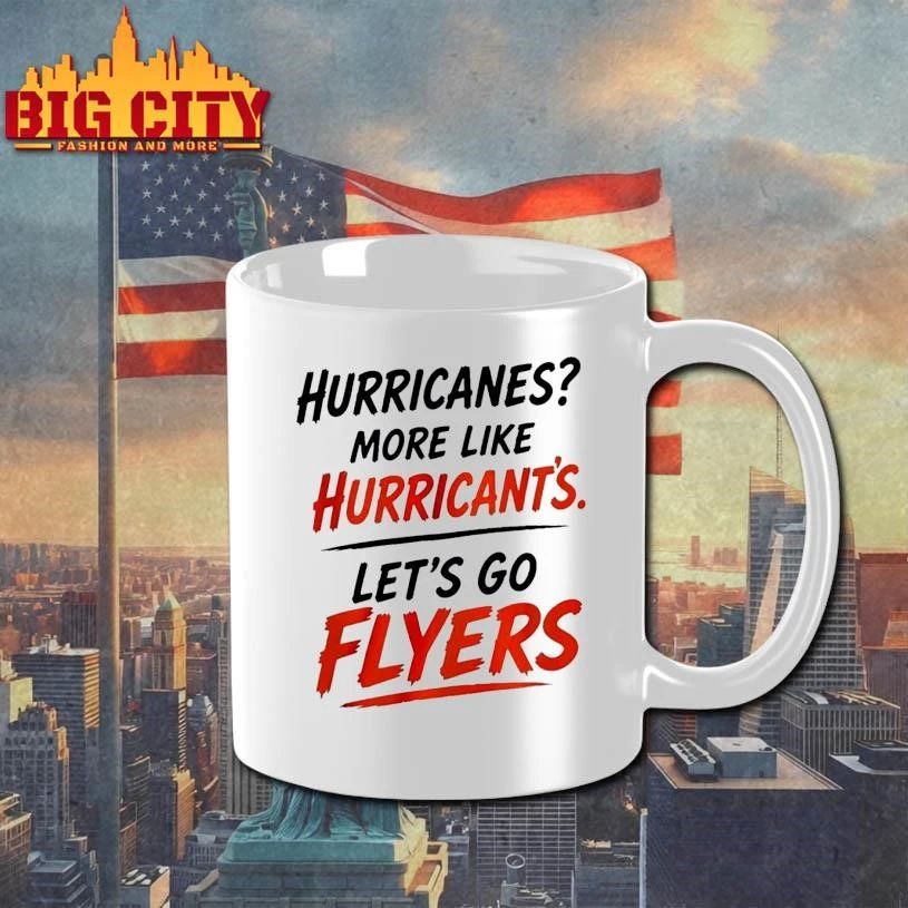 Philadelphia Flyers Hurricanes more like Hurricant’s Let’s Go Flyers shirt