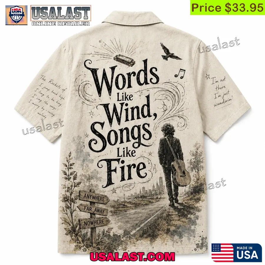 Bob Dylan Words Like Wind Song Like Fire Hawaiian Shirt