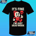 It’s Fine I’m Just Dead Inside Shirt