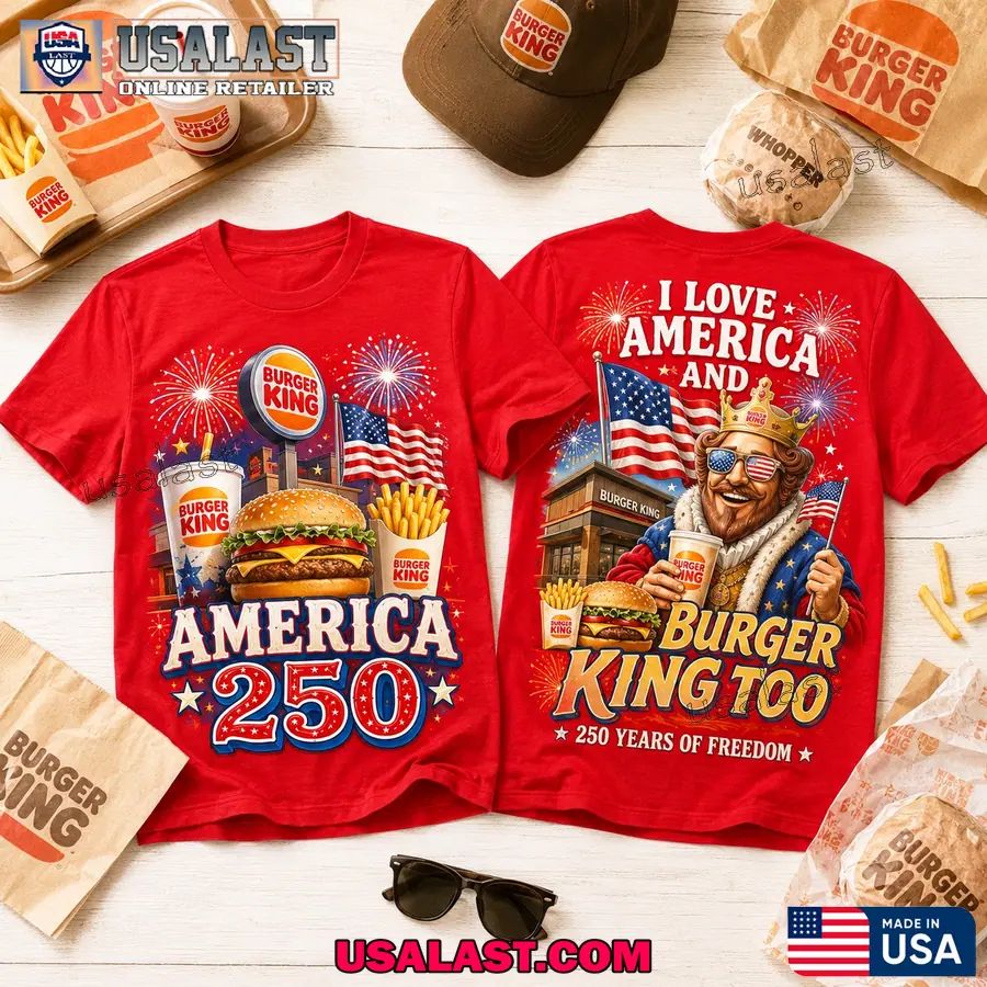 Burger King America 250th Anniversary Casual T-Shirt